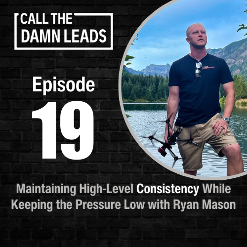 Call the Damn Leads podcast episode 19 featuring Ryan Mason