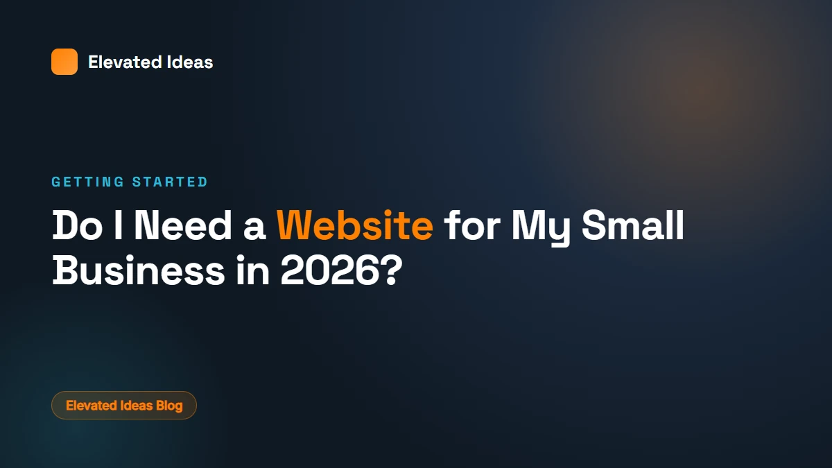 Do I need a website for my small business in 2026